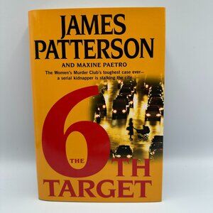 James Patterson The 6th Target Hardcover 2007 Crime Thriller